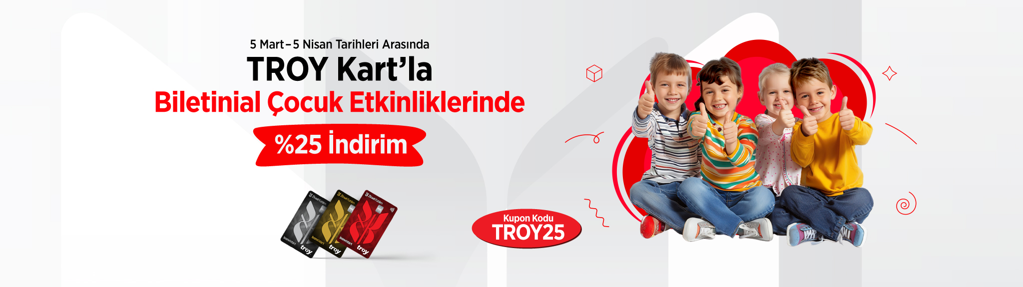 TROY Kart’la Biletinial %25 indirim!