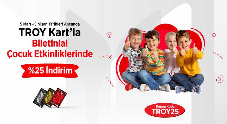 TROY Kart’la Biletinial %25 indirim!