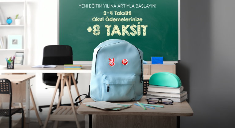 Okul Ödemelerinizde +8 Taksit