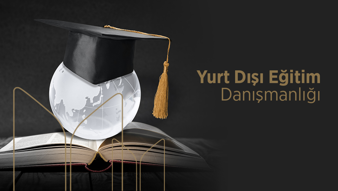 Yurt Dışı Eğitim Danışmanlığı